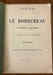Le Bordereau. Etude des d&eacute;positions de M. Bertillon et du capitaine Valerio au conseil de guerre de Rennes par un ancien &eacute;l&egrave;ve de l'Ecole ...