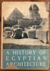 A History of Egyptian Architecture. Vol. 1.. BADAWY, Alexander.
