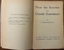 Tous les secrets des grands gu&eacute;risseurs.La gu&eacute;rison par : le magn&eacute;tisme ; l'hypnose et la suggestion ; les pri&egrave;res ; le gu&eacute;rison psychique et plus de ...