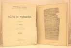 Actes de KUTLUMUS. Edition diplomatique pae Paul Lemerlé.. 