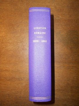 [Question romaine. 1859- 1860. Le Pape et le Congrès. Recueil factice]. undefined