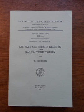 Die alte Chinesische Religion und das Staatskultwesen.. EICHHORN (W.)