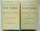 L'oeuvre imprimé de Voltaire à la Bibliothèque Nationale. Tome 214, 1/2. Vol. I - Index et n° 1 à 617. Vol. II - n° 618 à 5618 et addenda.. 