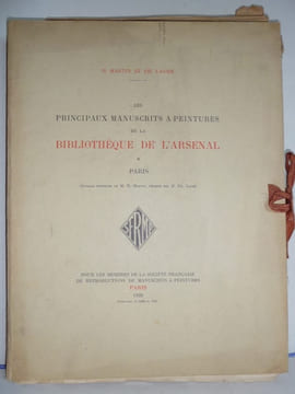 Les principaux manuscrits à peinture de la Bibliothèque de l'Arsenal à Paris.. MARTIN (H.), LAUER (Philippe)
