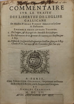 Commentaire sur le Traité des libertez de l'Église Gallicane de Maistre Pierre Pithou advocat en la cour de parlement.. [DUPUY (Pierre)]