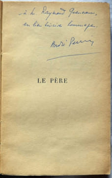 3 ouvrages avec envois. Mario. L'Indifférent. Le Père.. PERRIN (André)