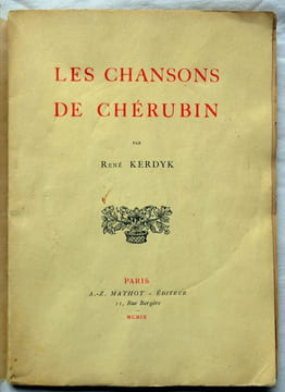 Les chansons de Chérubin.. KERDYK (René)