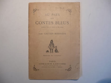 Au pays des contes bleus. Comédie en un acte et en vers.. GALTIER-BOISSIERE (Jean)