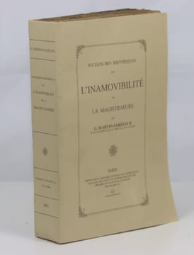 Recherches historiques sur l'inamovibilité de la magistrature.. MARTIN-SARZEAUD (G.)