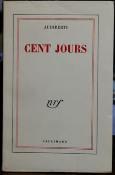 CENT JOURS.. AUDIBERTI (Jacques)