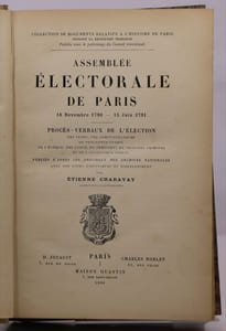 Assemblée électorale de Paris. 18 novembre 1790 - 15 juin 1791. 26 Aout 1791 - 12 Aout 1792.