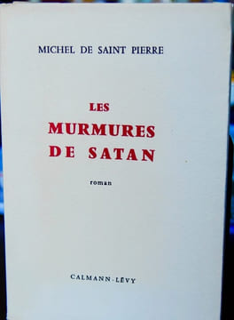 LES MURMURES DE SATAN. Roman.. SAINT-PIERRE (Michel de)
