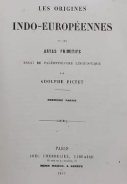 Les origines Indo-Européennes ou les Aryas primitifs. Essai de paléontologie linguistique.. PICTET (Adolphe)