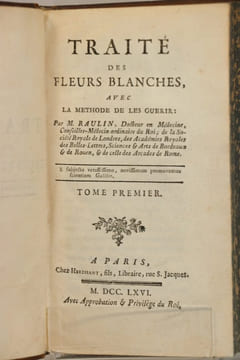 Traité des fleurs blanches avec la méthode de les guérir.. RAULIN (Joseph)