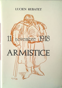 11 novembre 1918. Armistice.. REBATET (Lucien)