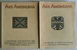 Ars Americana (2 volumes). I - L'archéologie du bassin de l'Amazone. II - L'ancienne civilisation des Barreales du Nord-Ouest Argentin, la Ciéniga et ...