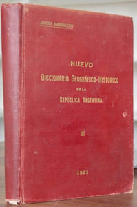Nuevo Diccionario Geográfico Histórico de la República Argentina.