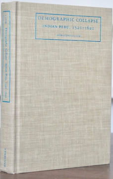 DEMOGRAPH COLLAPSE INDIAN PERU, 1520-1620. NOBLE DAVID COOK