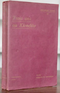 TROIS ANS AU KLONDIKE.