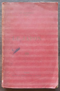 LE JAPON - D'HIER ET D'AUJOURD'HUI. Édition illustrée.