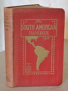 The South American. Handbook 1928. South & Central America, Mexico, Cuba.