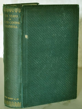 Ten years in South-Central Polynesia: being reminiscences of a personal mission to the friendly islands and their dependencies.. WEST (Thomas)