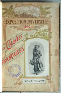 Les Colonies Françaises. Guyane Française. [Suivi de:] La Guadeloupe et dépendances.