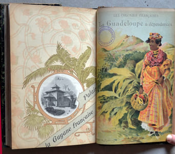 Les Colonies Françaises. Guyane Française. [Suivi de:] La Guadeloupe et dépendances.