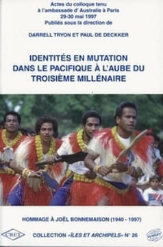 Identités en mutation dans le Pacifique à l'aube du troisième millénaire.. undefined