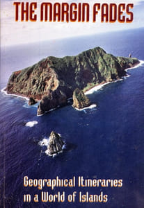 The Margin fades. Geographical itineraries in a world of islands.