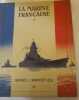 La marine française depuis l'armistice.. COLLECTIF