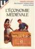 L'économie médiévale.. CONTAMINE (Philippe)