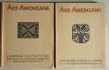ARS AMERICANA (2 vol.). I - L'archéologie du bassin de l'Amazone. II - L'ancienne civilisation des Barreales du Nord-Ouest Argentin, la Ciéniga et la ...