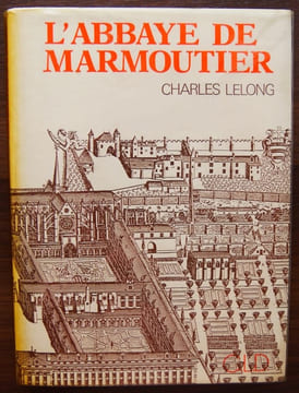 L'ABBAYE DE MARMOUTIER.. LELONG (Charles)