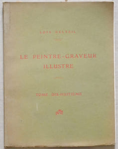 Le Peintre-Graveur illustré. Tome XVIII. Théodore GERICAULT.