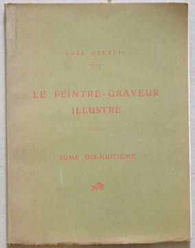 Le Peintre-Graveur illustré. Tome XVIII. Théodore GERICAULT.. DELTEIL (Loys)
