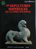 Les sépultures impériales de la Chine ancienne. Traduit par Tan Jialong, revu par Jean-jacques Lafitte, An Mingshan et Zhu Chaoxu.. ZHEWEN (Luo)