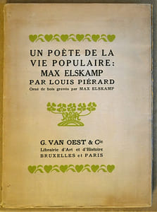 Un poète de la vie populaire: Max Elskamp. Orné de bois gravés par Max Elskamp.
