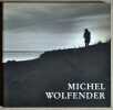 Michel WOLFENDER.. Catalogue d’exposition