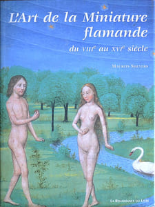 L'Art de la miniature flamande du VIIIe au XVIe siècle.