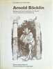 Arnold Böcklin. Bildidee und Kunstverständnis im Wandel seiner künstlerischen Entwicklung.. [BOCKLIN]. WINTERFELD (Anita-Maria von)