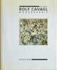 Rolf Cavael. Monographie.. [CAVAEL (R.)]. TEUBER (Dirk)