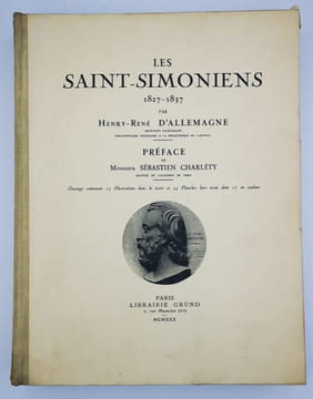 Les Saint-Simoniens 1827-1837.. ALLEMAGNE (Henry René d')