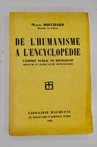 De l'Humanisme à l'Encyclopédie, l'Esprit Public en Bourgogne sous l'Ancien Régime