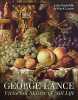 George Lance: Victorian Master of Still Life.. LANCE (Mark) - RADCLIFFE (John)