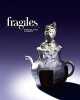 Fragiles. Porcelain, Glass and Ceramics.. COLLECTIF