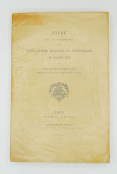 ETUDE SUR LA CONDITION DES POPULATIONS RURALES DU ROUSSILLON AU MOYEN AGE.. BRUTAILS (Jean-Auguste)