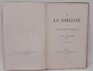 De la Noblesse comme institution imp&eacute;riale.. LA GRANGE (Marquis de)
