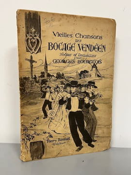 Vieilles chansons du Bocage vendéen.. BOURGEOIS (Georges)