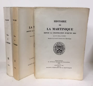 Histoire de la MARTINIQUE depuis la colonisation jusqu'en 1815. [Tome I à VI]. DANEY (M. Sidney)